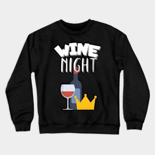 Wine night Crewneck Sweatshirt